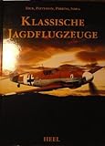 Klassische Jagdflugzeuge - Das vorliegende Buch ist eine Zusammenfassung der Titel Focke- Wulf Fw 190 (1997), Messerschmitt Bf 109 (1997), Mustang P51 und Spitfire aus der Reihe Edition Flugzeugtechnik, die ebenfalls im HEEL Verlag erschienen ist