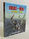 Focke-Wulf FW 190-TA152: Aircraft and Legend